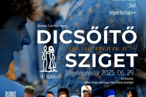 Dicsőítő Sziget, Szigetmonostor – 2025. június 29.