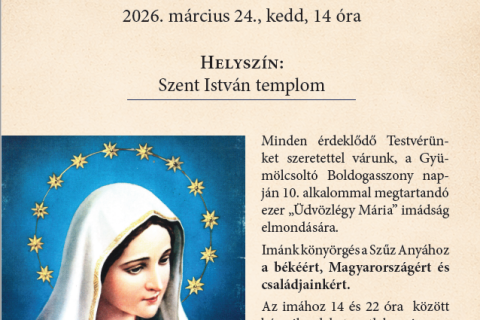 1000 üdvözlégy imádkozása Gyümölcsoltó Boldogasszony vigíliáján