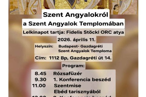 Lelkinap a Szent Angyalokról 2026. április 11-én