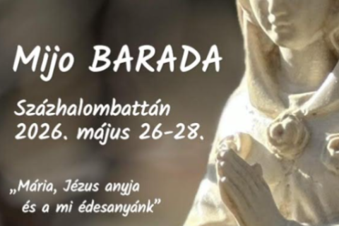 Mijo Barada lelkigyakorlat 2026. május 26-28
